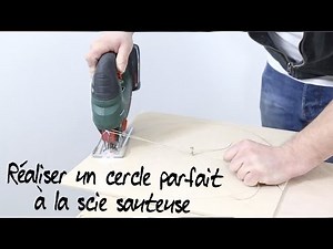 Comment réaliser un cercle parfait à la scie sauteuse ?