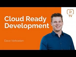 Cloud Ready Development