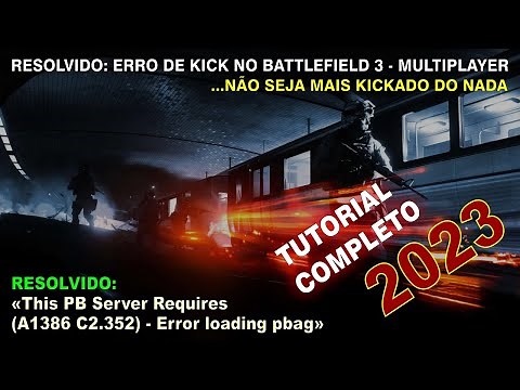 RESOLVIDO: This PB Server Requires (A1386 C2.352) TUTORIAL COMPLETO 2023 BATTLEFIELD 3