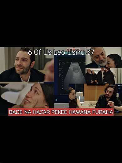 6 Of Us Azam Two Leo Usiku Tamthilia 37 | Six Of Us Azam Two Leo Usiku #fyp #viralvideo #tamthiliya #tamthilia #swahili #6OfUs #tanzaniatiktok #trending #foryou