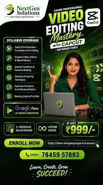 🎬✨ NextGen Solutions – CapCut Video Editing Mastery Course! 🚀