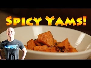 Spicy Yams Recipe - A Healthy Way to Cook with Coconut Oil