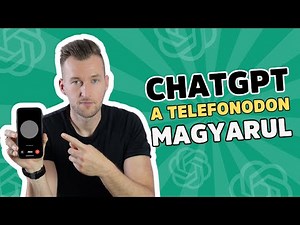 Így beszélgess a ChatGPT-vel a TELEFONODON (magyarul)