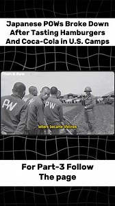Japanese POWs Broke Down After Tasting Hamburgers and Coca-Cola in U.S. Camps part 2 #history #japanese #hamburgers | Then & Now