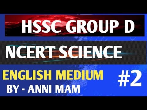 HSSC Group D | NCERT Science Class 2 | English Medium | By Anni Mam | Complete Important Concepts