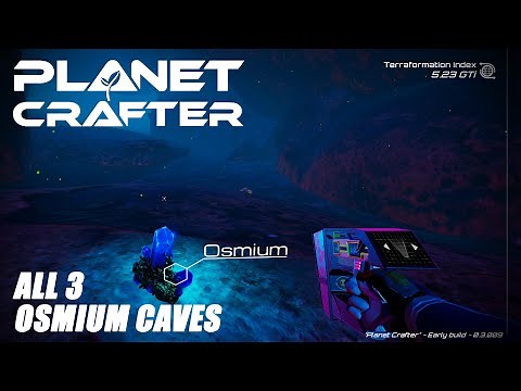 Planet Crafter Finding All Osmium Caves!