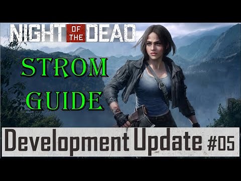 Strom Guide Development Update #5 Night of the Dead deutsch