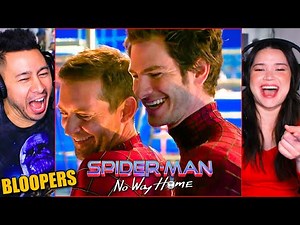 SPIDER-MAN: NO WAY HOME Bloopers Gag Reel - Reaction!