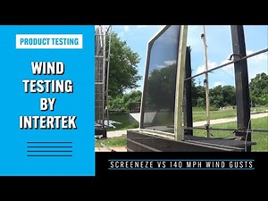 SCREENEZE® - Interek Wind Test Approved (140 mph)