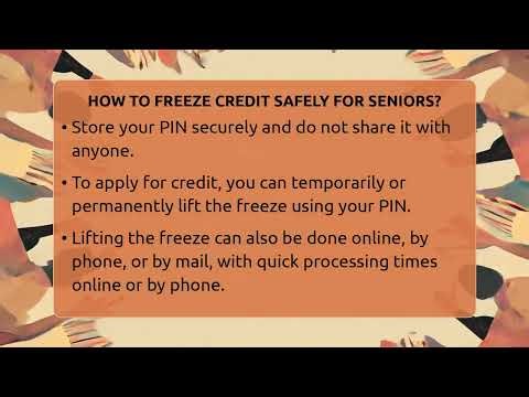 How To Freeze Credit Safely For Seniors? - Senior Scams Shield