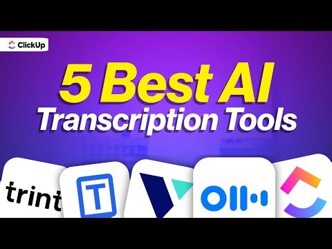 5 Best AI Transcription Tools to Try in 2026 | ClickUp
