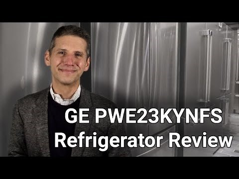 GE Profile PWE23KYNFS Refrigerator Review