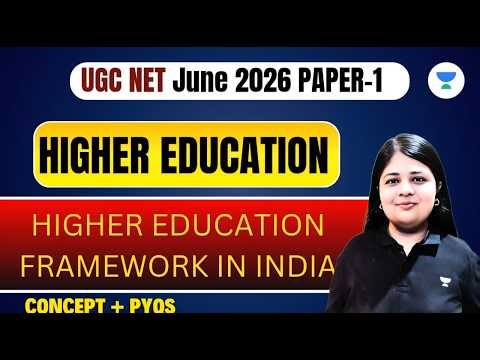 Higher Education Framework in India Concept + PYQs Higher Education| UGC NET PAPER 1| Yukti Jain