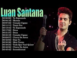 Luan Santana Shows Ao Vivo | O Melhor do Sertanejo Atual #LuanSantanaShow