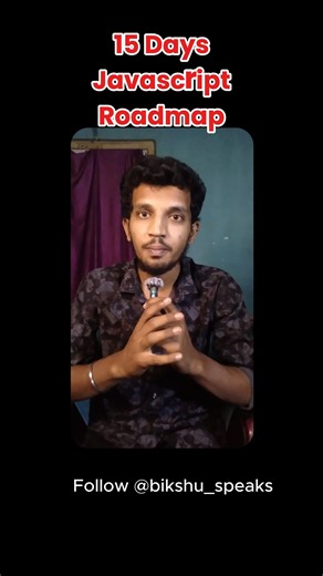 Bikshu on Instagram: "15days JAVASCRIPT ROADMAP.. #treandingreels #viralvídeos #likelikelike #fullstackdeveloper #followersreelsfypシ゚viralシfypシ゚viralシalシ #viralpost❤️ ........................#bikshu_speaks"
