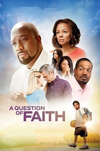 Stream A Question of Faith (2017): Find it on Netflix, Prime Video, Hulu & more