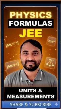 JEE PHYSICS_FORMULAS_UNITS & MEASUREMENTS