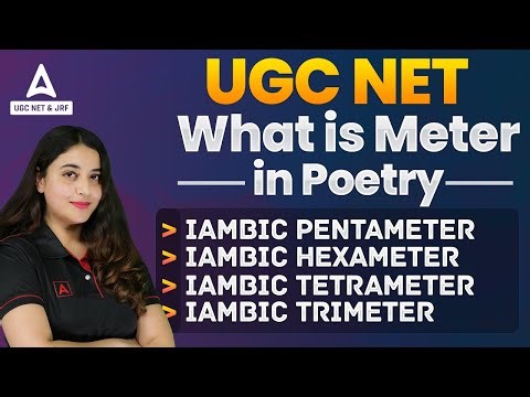 UGC NET | What is Meter in Poetry: IAMBIC PENTAMETER, HEXAMETER, TETRAMETER, TRIMETER