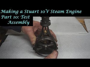 #MT25 Part 10 - Making a Stuart 10V Steam Engine. Test Assembly. By Andrew Whale.