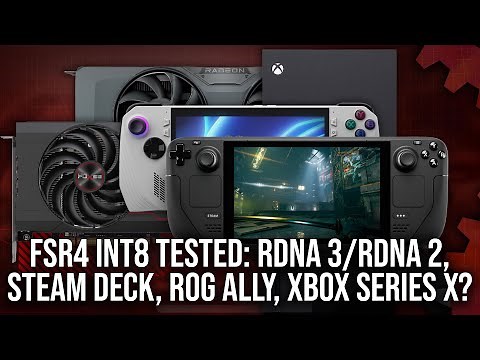 Leaked FSR4 INT8 Test: RDNA 3, RDNA 2, Steam Deck, Asus ROG Ally, Nvidia + Xbox Series X Simulation