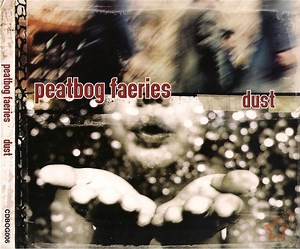 Peatbog Faeries - Dust