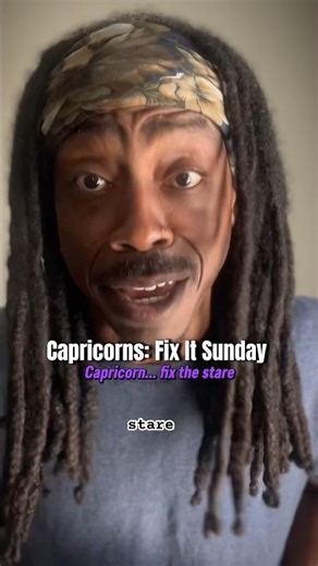 Capricorn Fix It Sunday: The Stare 👀♑️