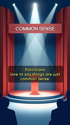 Are Politicians Using 'Common Sense' to Trick You into Breaking the Rules?