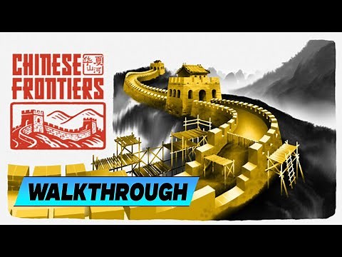 Chinese Frontiers 🔹 Walkthrough
