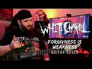 Whitechapel - Forgiveness Is Weakness (Guitar Cover) with TAB