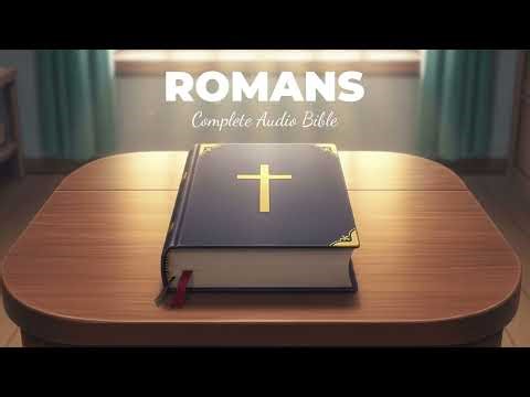 ROMANS | Complete Audio Bible (NIV) | High-Quality Dramatic Reading