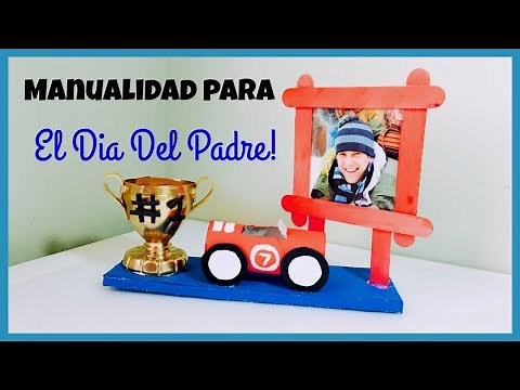 MANUALIDADES PARA EL DIA DEL PADRE(CRAFT FOR FATHER'S DAY)