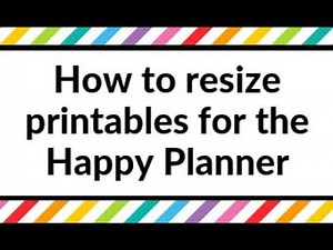 How to resize printables for the MAMBI Classic Happy Planner (Tutorial)