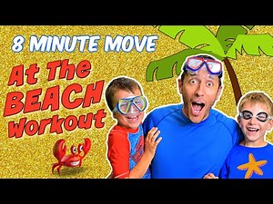 8 MINUTE MOVE | Fun Kids Workout | SUMMERTIME AT THE BEACH EDITION!