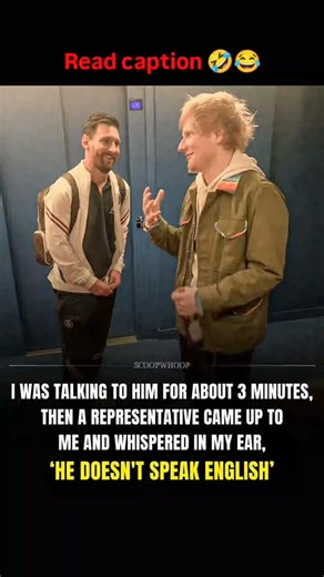 20en_ | Ed Sheeran shared a hilarious moment about meeting Lionel Messi. He said he spent nearly three minutes excitedly talking to Messi —... | Instagram