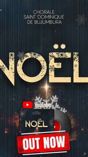 Chorale St Dominique Bujumbura on Instagram: "NOËL is OUT NOW on our YouTube channel"