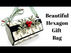 Beautiful Hexagon Gift Bag | No Dies Needed! | Original Design