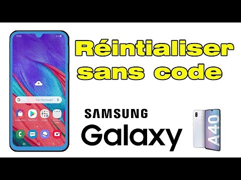 Comment réinitialiser un Samsung A40 sans code et sans mot de passe