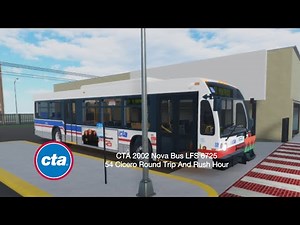 (Retired) CTA 2002 Nova Bus LFS 6725 | 54 Cicero Round Trip And Rush Hour