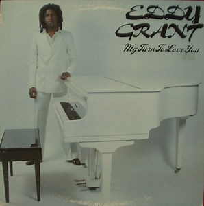 Eddy Grant - My Turn To Love You