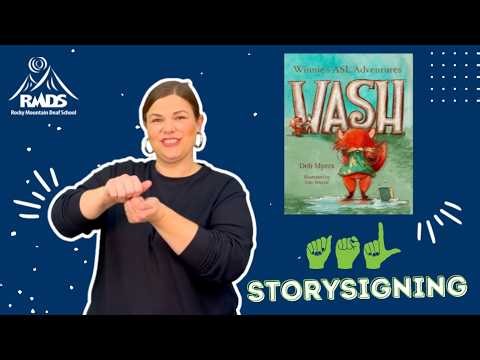 "Winnie's ASL Adventures - Wash" : ASL Storysigning