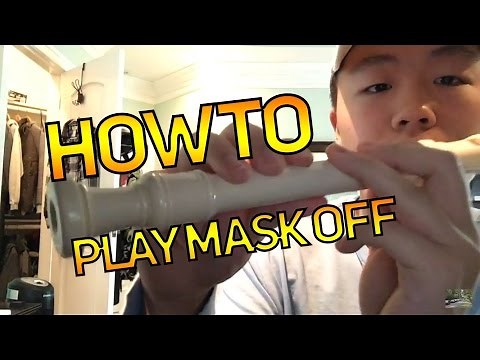 HOW TO PLAY: Mask Off [Future] | On the Recorder