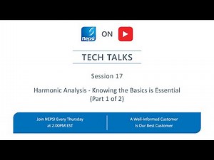 NEPSI Tech Talk Session 17: Harmonic Analysis - Knowing the Basics is Essential (Part 1 of 2)