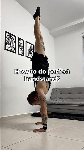 Learn how to do perfect handstand with these simple steps!