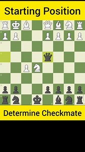 Starting Position is Determine Checkmate