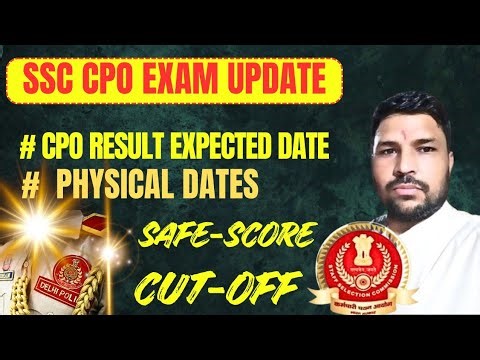 🤔🤔SSC CPO 2025 RESULT UPDATE, PHYSICAL DATE, CUT OFF AND SAFE SCORE.