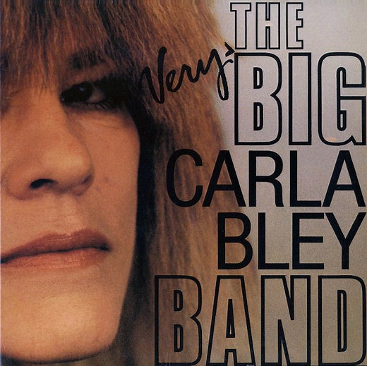 The Very Big Carla Bley Band - The Very Big Carla Bley Band