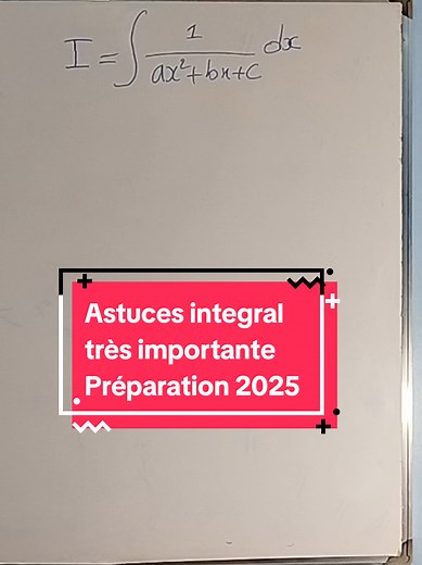 Calcul d'Intégrale : Astuces Importantes pour la Préparation 2025