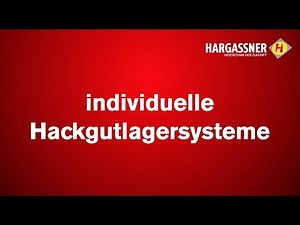 Hargassner Heiztechnologie - Hackgut Lagersysteme