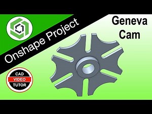 GENEVA CAM - Learn Onshape by Making this Project - Step by Step Tutorial