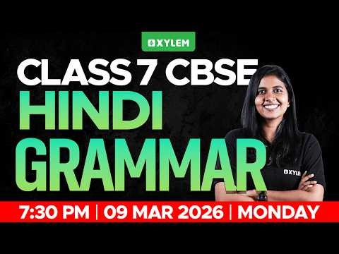 Class 7 CBSE Hindi | Grammar | Xylem Class 7 CBSE